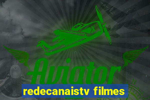 redecanaistv filmes